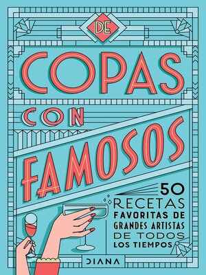 cover image of De copas con famosos (50 cocteles de grandes artistas)